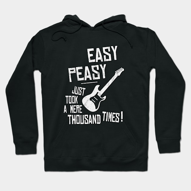 Easy-Peasy A Thousand Times Guitar Practice Hoodie by SkizzenMonster